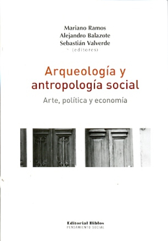 Arqueología y antropología social. Arte, política y economía