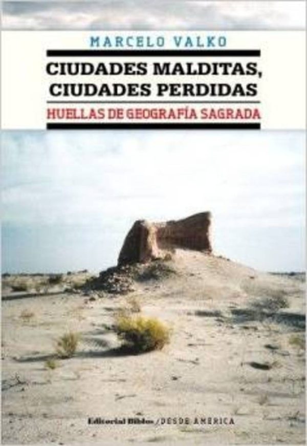 Ciudades malditas, ciudades perdidas. Huellas de geografía sagrada