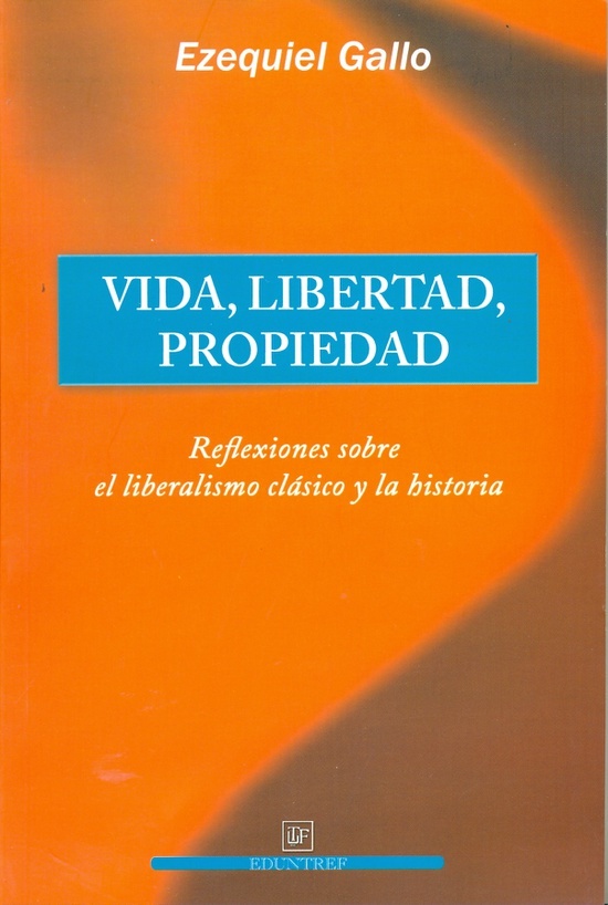 Vida, libertad, propiedad