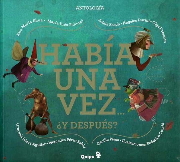Había una vez y después...