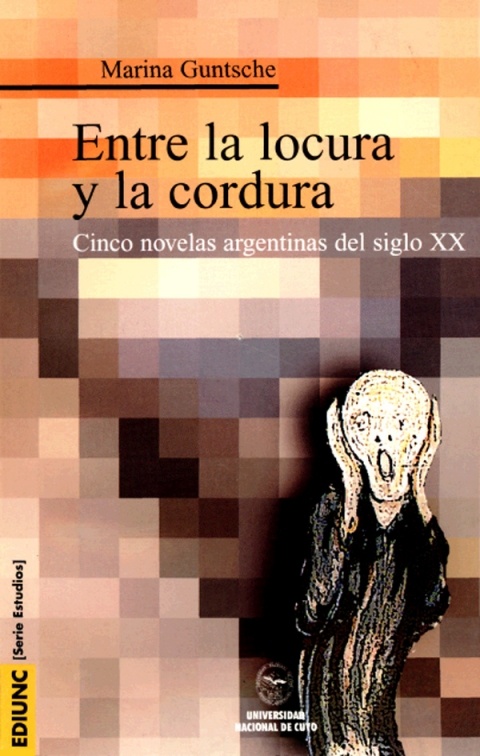 Entre la locura y la cordura