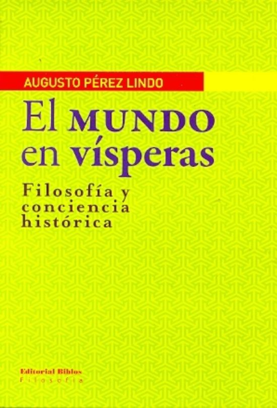 El mundo en vísperas. Filosofía y conciencia histórica
