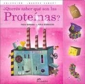 Querés saber que son las proteínas?
