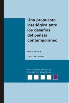 Una propuesta interlógica ante los desafíos del pensar contemporáneo