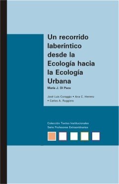 Un recorrido laberíntico desde la ecología hacia la ecología urbana