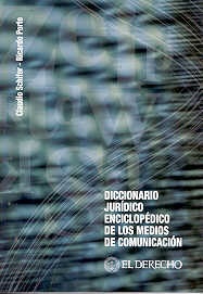 Diccionario jurídico enciclopédico de los medios de comunicación