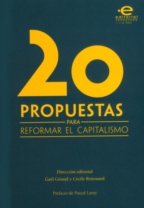 20 PROPUESTAS PARA REFORMAR EL CAPITALISMO