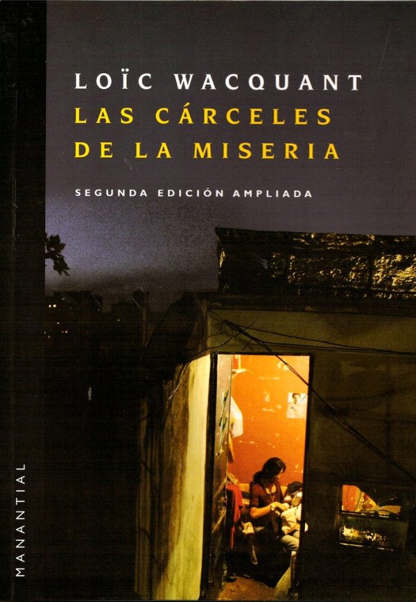 Las cárceles de la miseria