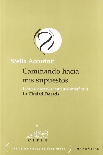 Caminando hacia mis supuestos