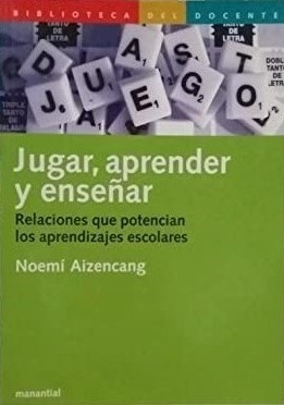 Jugar, aprender y enseñar