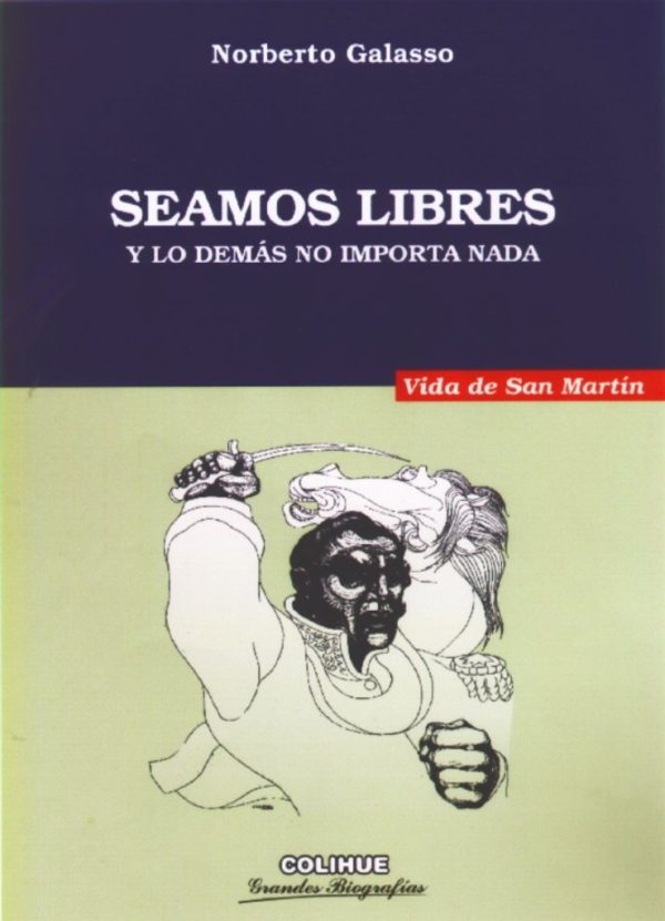 Seamos libres y lo demás no importa nada