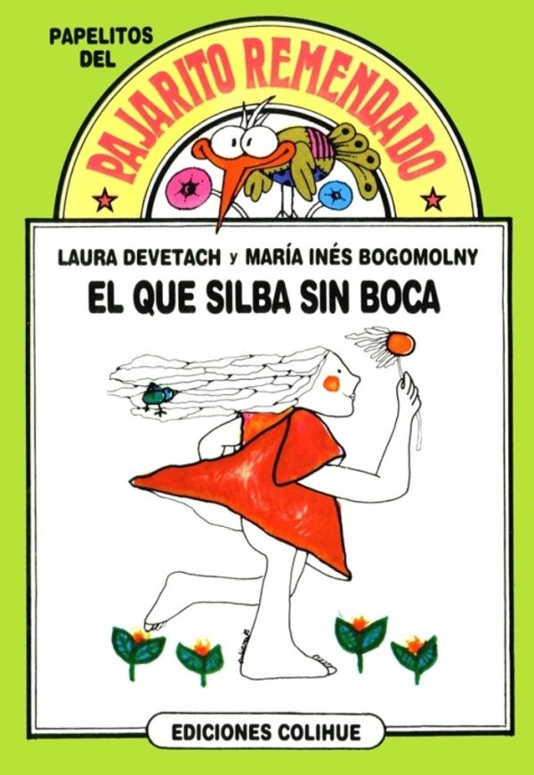 Que silba sin boca, El
