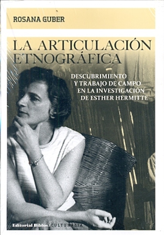 La articulación etnográfica. Descubrimiento y trabajo de campo en la investigación de Esther Hermitt