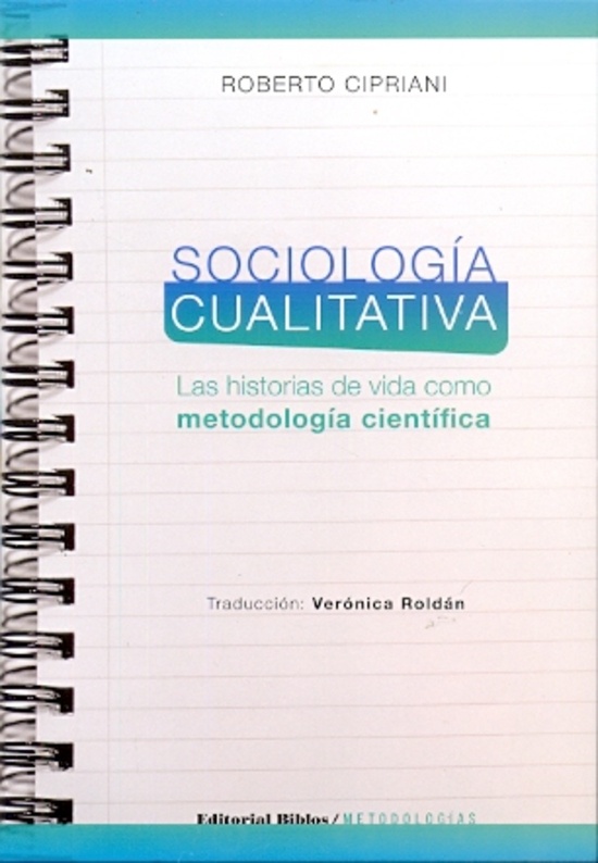 Sociología cualitativa. Las historias de vida como metodología científica