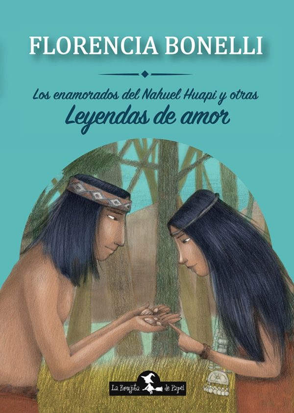 Los enamorados del lago Nahuel Huapi y otras leyendas de amor