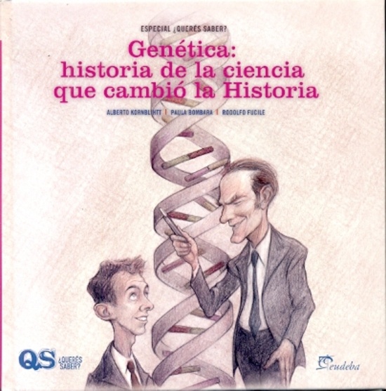 Genética, historia de la ciencia que cambió la historia