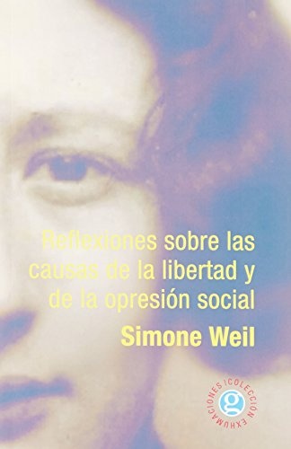 Reflexiones sobre las causas de la libertad y de la opresión social