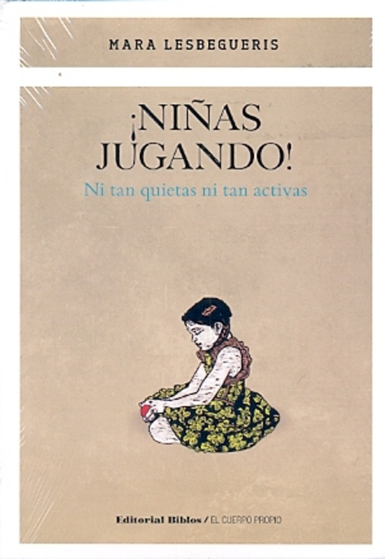 ¡Niñas jugando! Ni tan quietitas ni tan activas