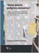 Unos pocos peligros sensatos