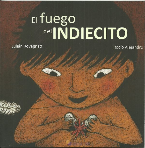 El fuego del indiecito