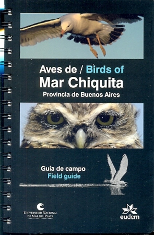 Aves de Mar Chiquita. Provincia de Buenos Aires = Birds of Mar Chiquita Provincia de Buenos Aires