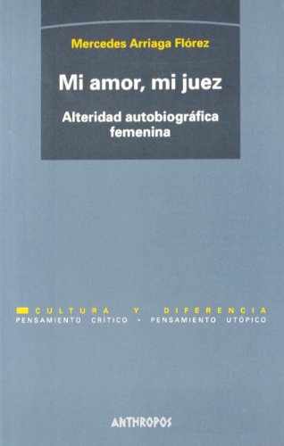 MI AMOR, MI JUEZ (Spanish Edition)