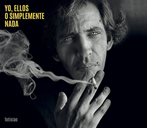 Yo, Ellos o simplemente nada
