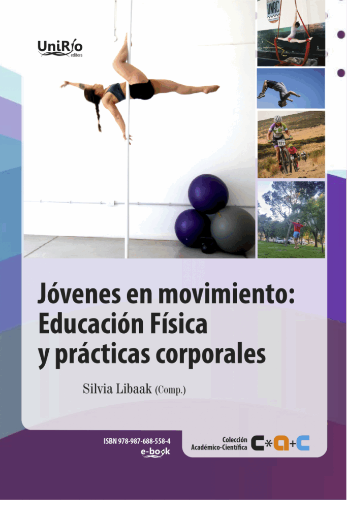Jóvenes en movimiento : Educación física y practicas corporales