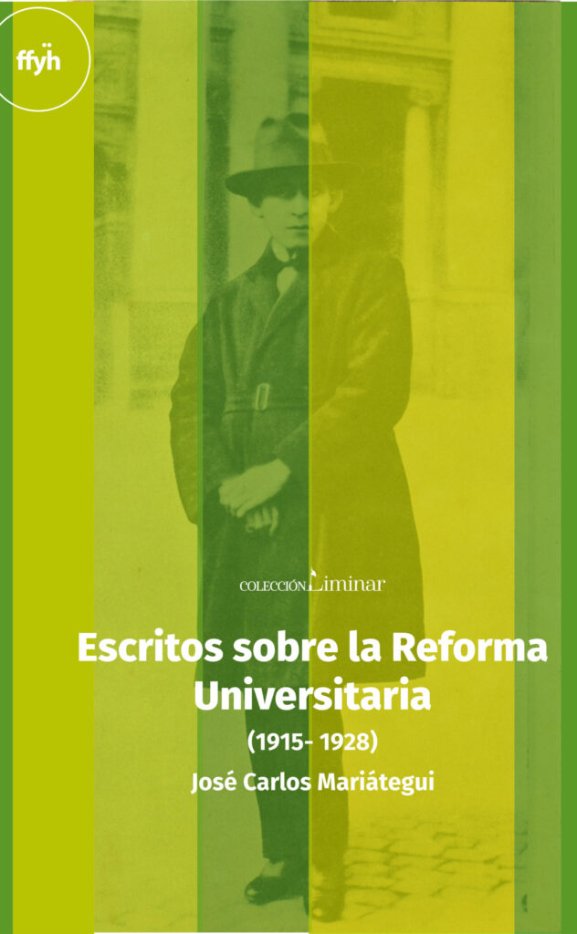Escritos sobre la Reforma Universitaria ( 1915 - 1928)