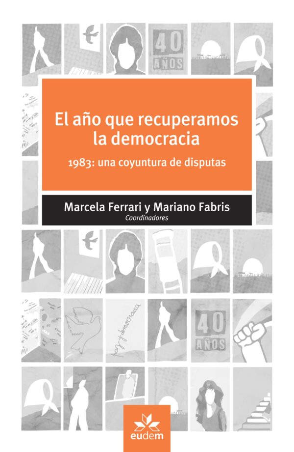 TAPA-simbolos-2023-el-anio-que-recuperamos-scaled El año que recuperamos la democracia,1983