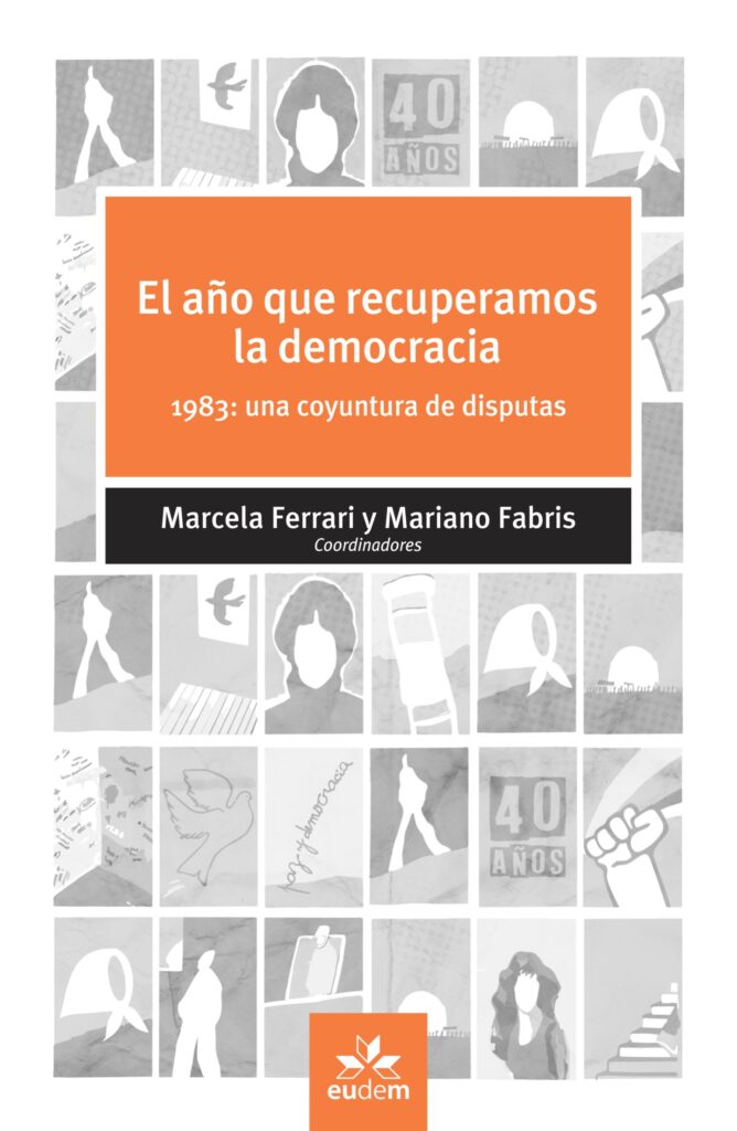 El año que recuperamos la democracia,1983