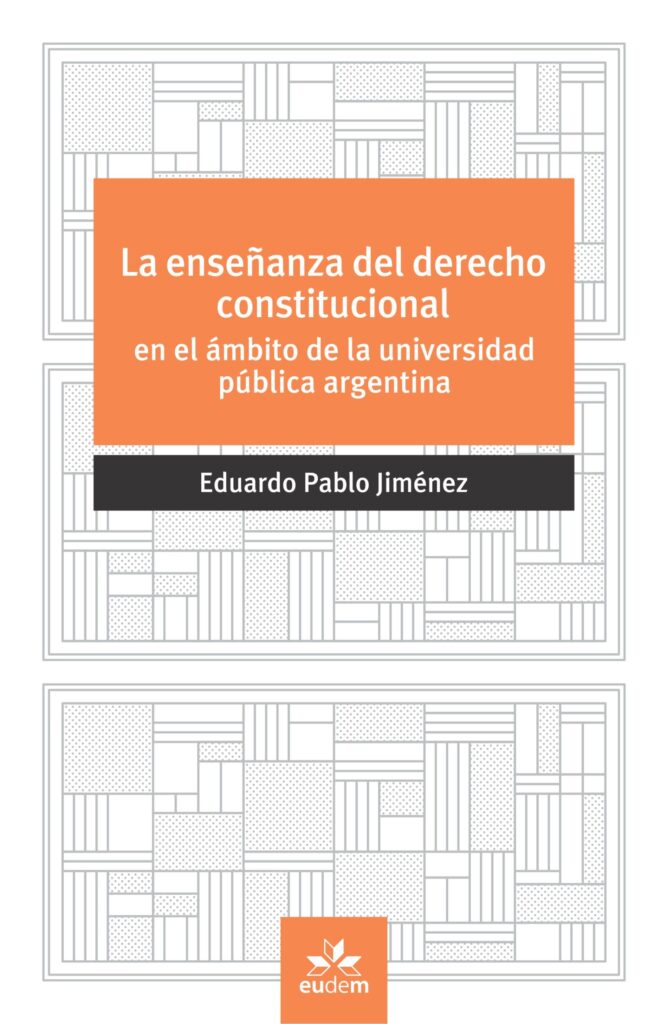 La enseñanza del derecho constitucional en el ámbito de la universidad pública Argentina