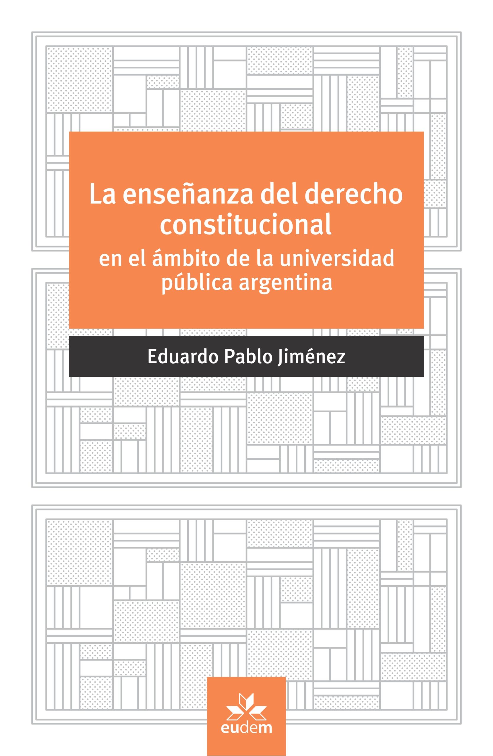 La enseñanza del derecho constitucional en el ámbito de la universidad pública Argentina