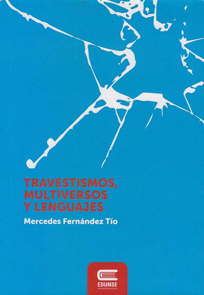 Travestismos, multiversos y lenguajes