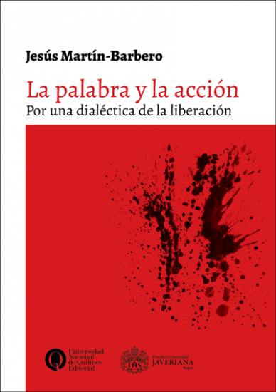 omp536-cover La palabra y la acción. Por una dialectica de la liberación