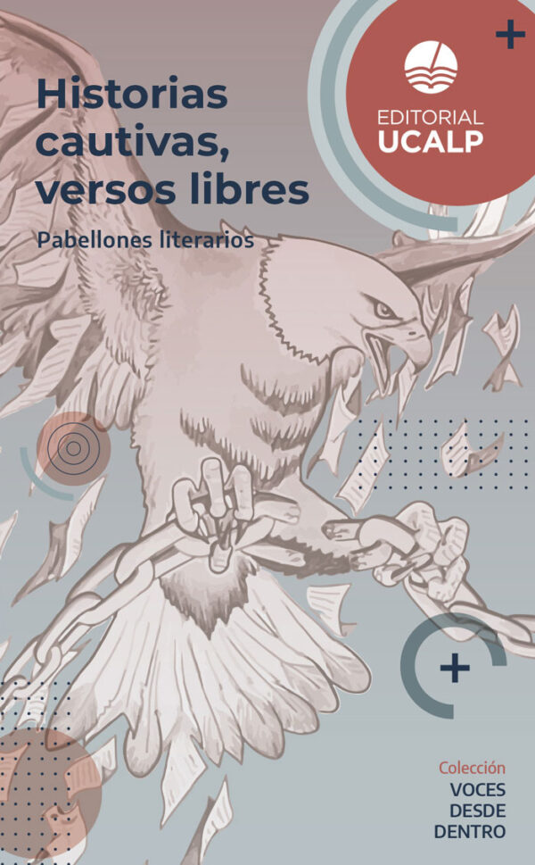 Historias cautivas, versos libres Pabellones literarios