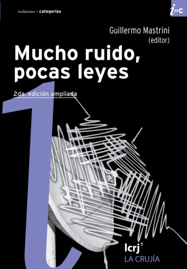 Mucho ruido, pocas leyes
