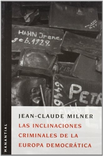 Las inclinaciones criminales de la Europa democrática