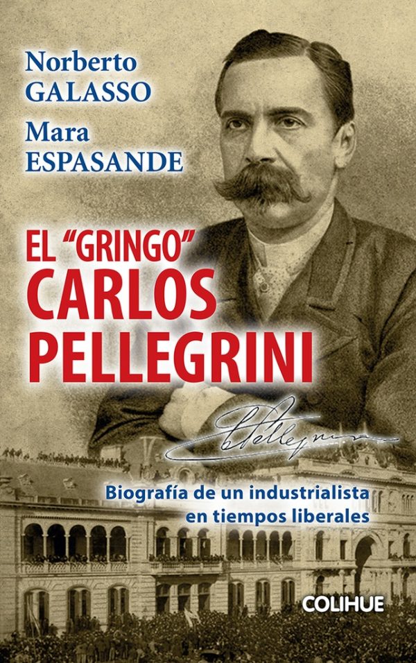 El "Gringo" Carlos Pellegrini