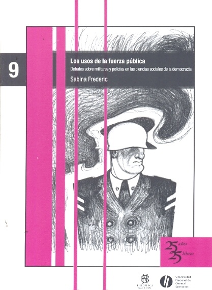 Los usos de la fuerza pública