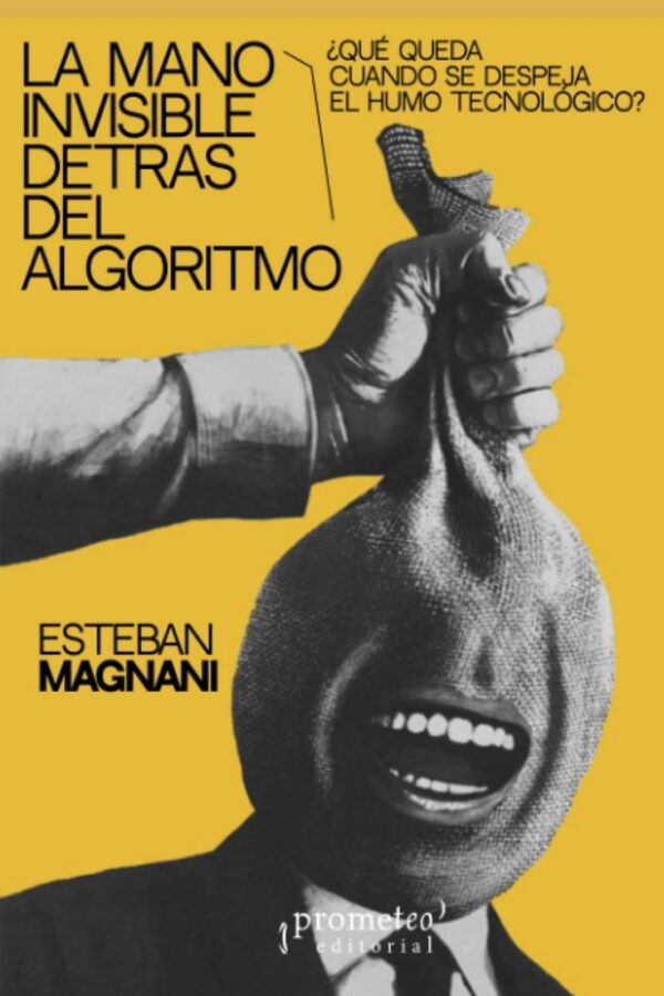 La mano invisible detrás del algoritmo