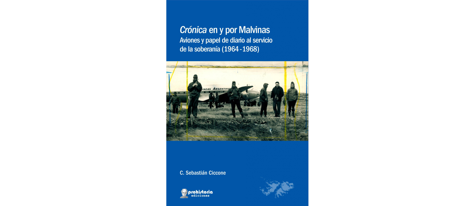 Crónica en y por Malvinas.