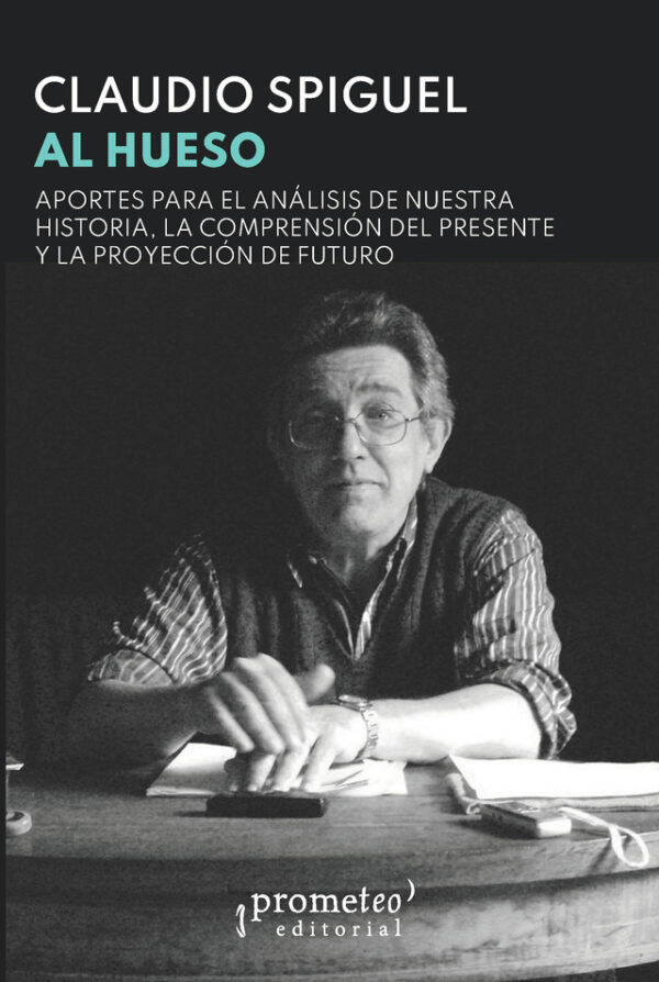 Al hueso.