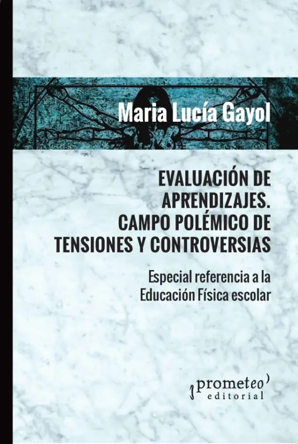 Evaluación de aprendizajes. Campo polémico de tensiones y controversias