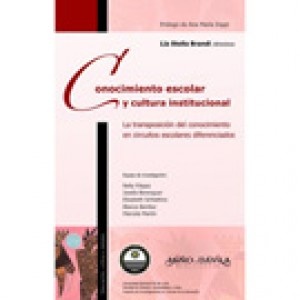Conocimiento escolar y cultura institucional