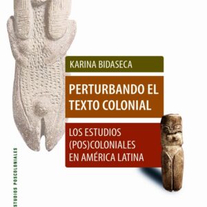 Perturbando el texto colonial