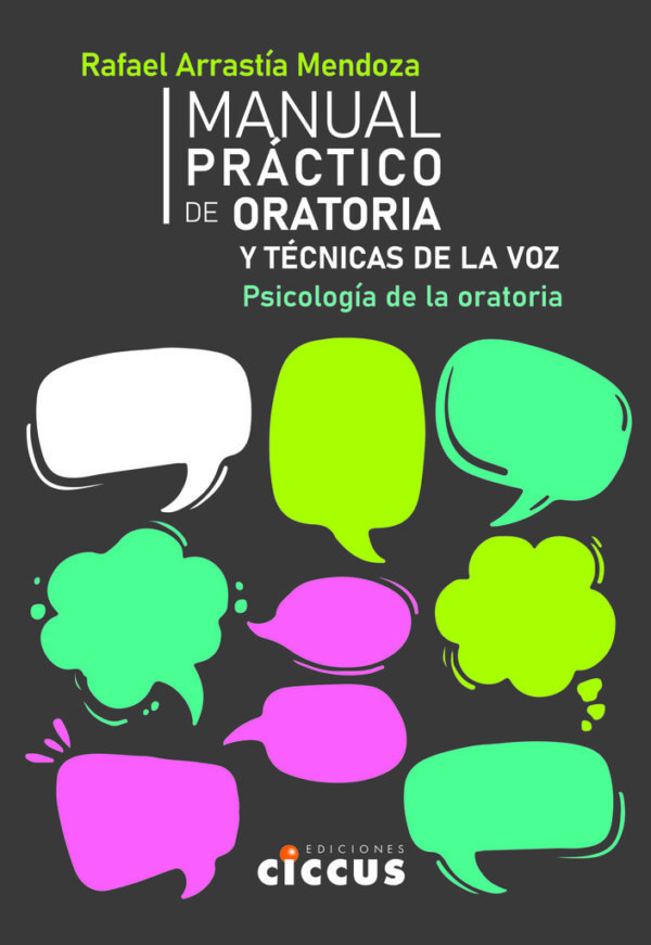 Manual práctico de oratoria y técnicas de la voz