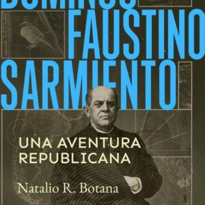 Domingo Faustino Sarmiento
