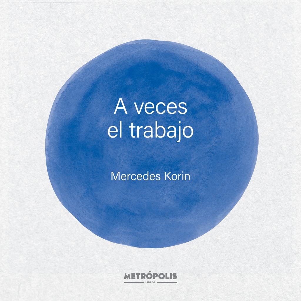 A Veces el Trabajo