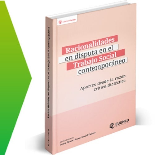 9786316582133.jpg Racionalidades en disputa en el Trabajo Social contemporáneo